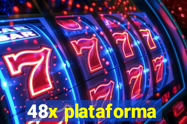 48x plataforma