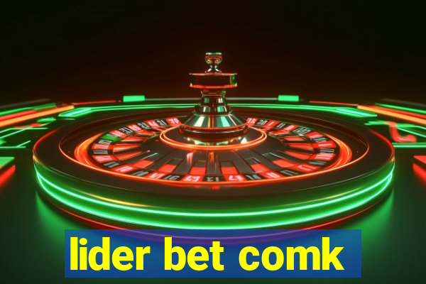 lider bet comk