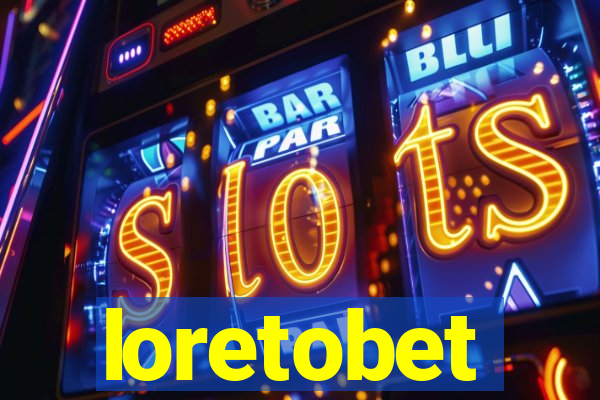 loretobet