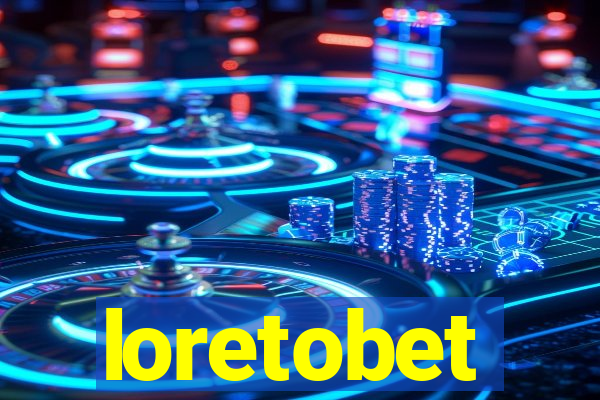 loretobet