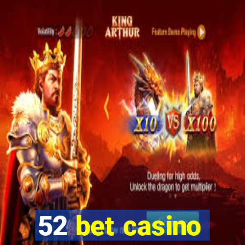 52 bet casino