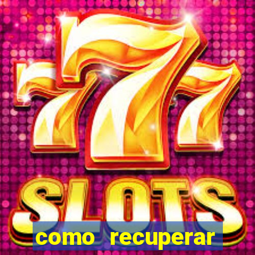 como recuperar conta no 7games