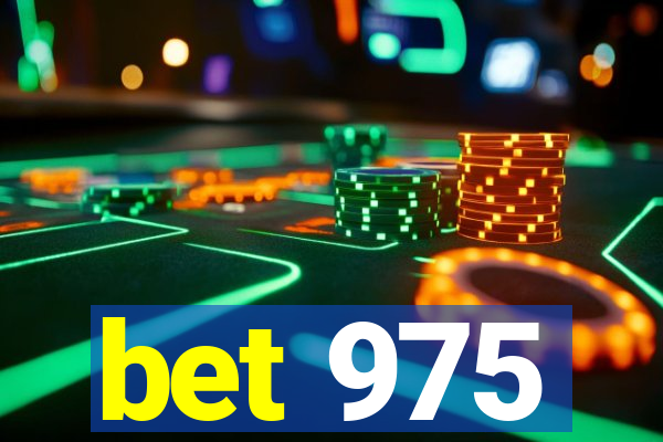 bet 975