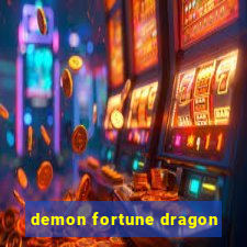 demon fortune dragon