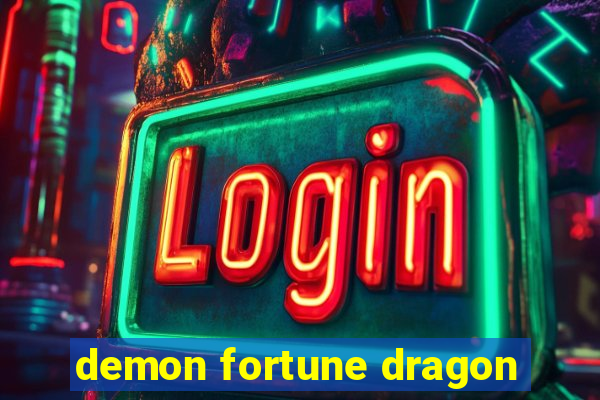 demon fortune dragon