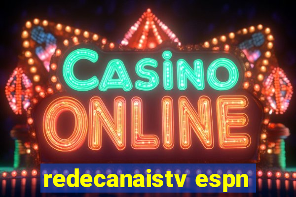 redecanaistv espn