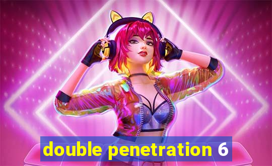 double penetration 6