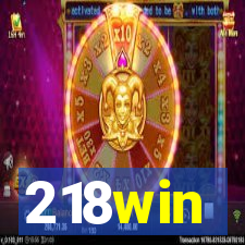 218win