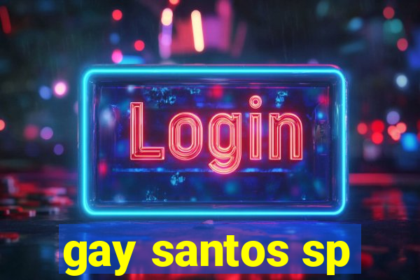 gay santos sp