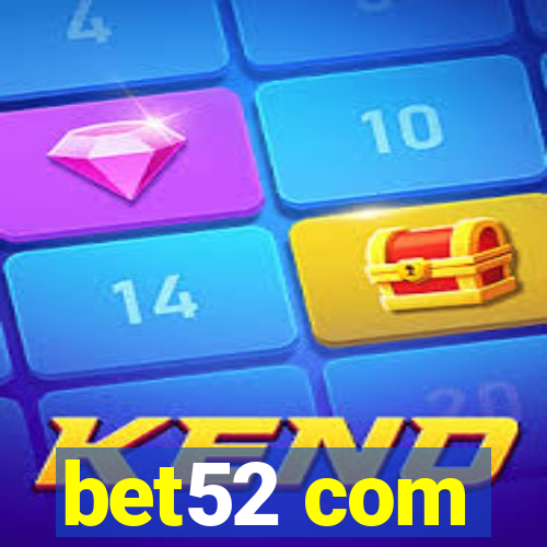 bet52 com