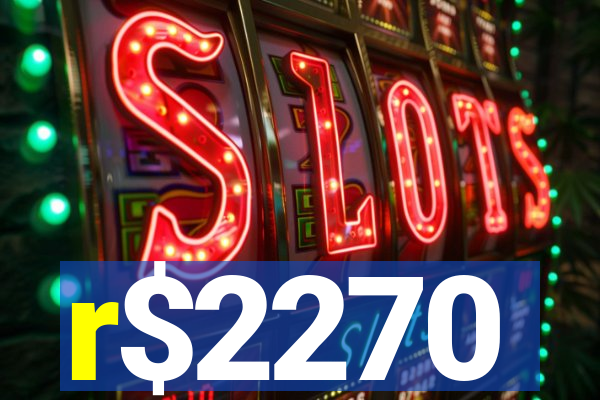 r$2270