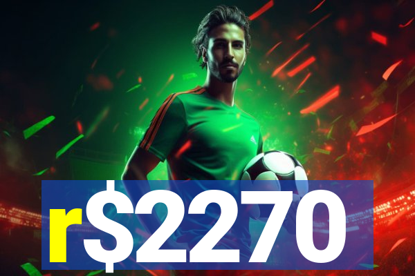 r$2270