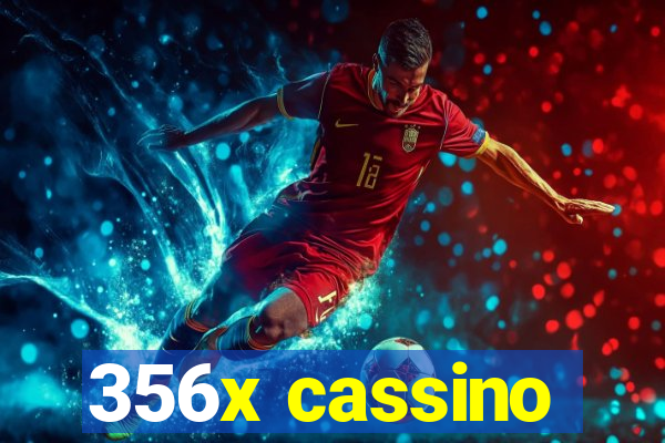 356x cassino