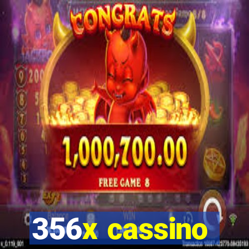 356x cassino