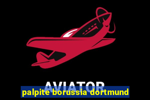 palpite borussia dortmund