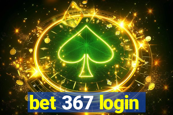 bet 367 login