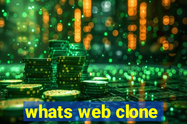whats web clone