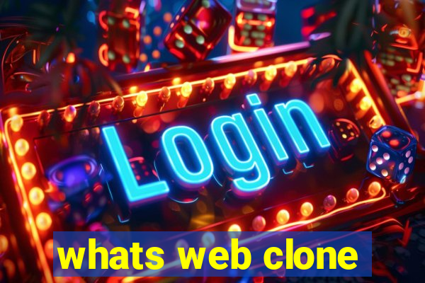 whats web clone