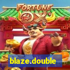 blaze.double