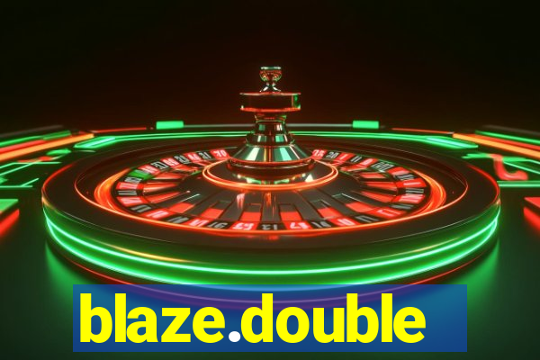 blaze.double