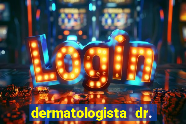 dermatologista dr. jorge tadeu lopes santos - sp