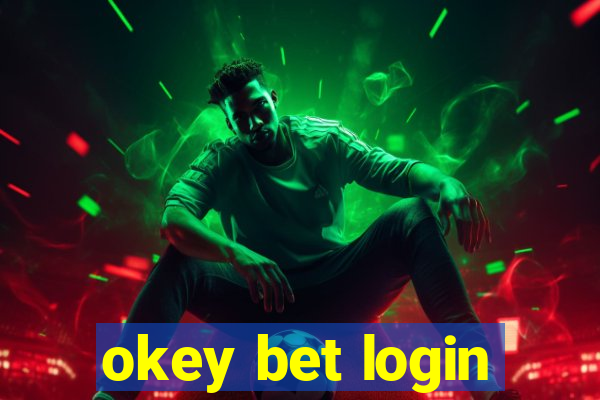 okey bet login