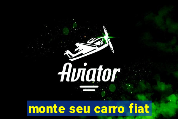 monte seu carro fiat