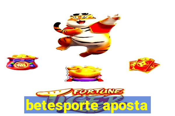 betesporte aposta
