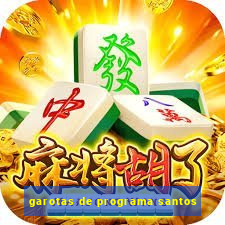 garotas de programa santos