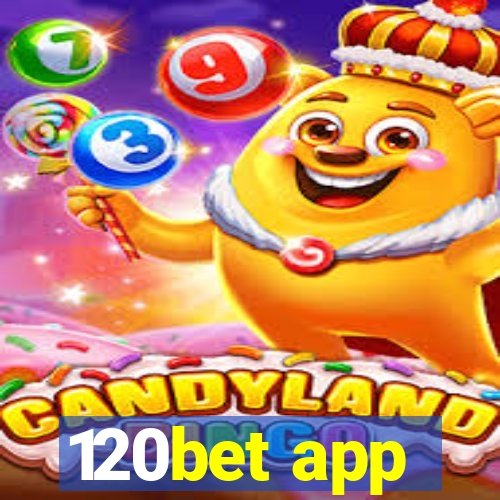 120bet app