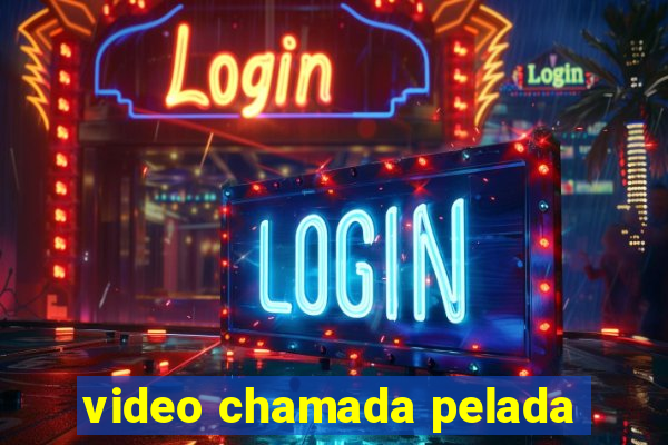 video chamada pelada