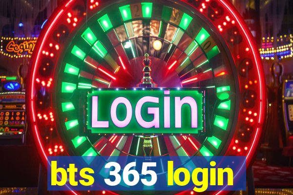 bts 365 login