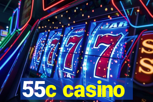 55c casino