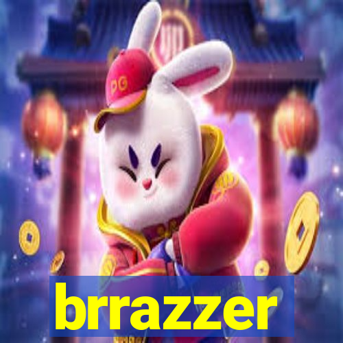 brrazzer