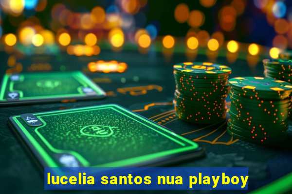 lucelia santos nua playboy