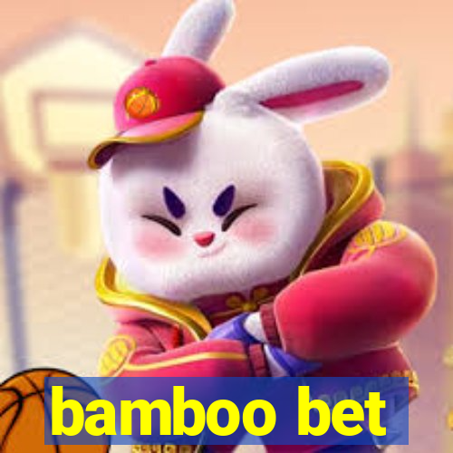 bamboo bet