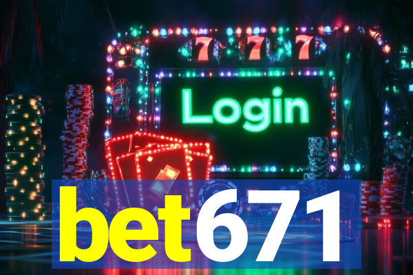bet671