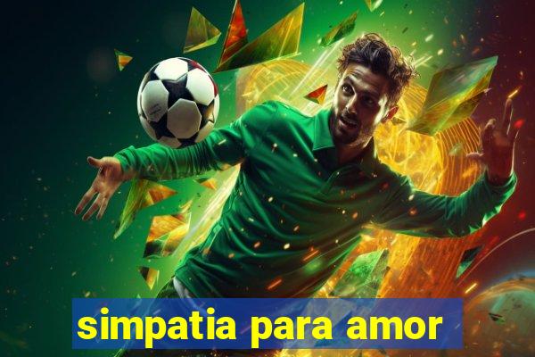 simpatia para amor