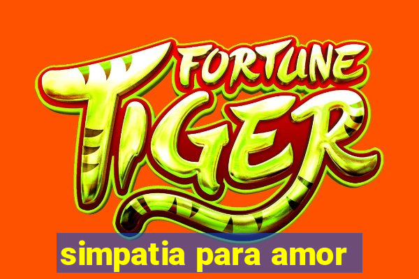 simpatia para amor