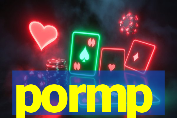 pormp