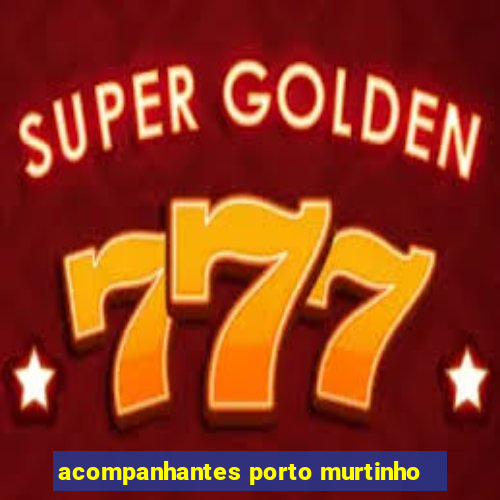 acompanhantes porto murtinho