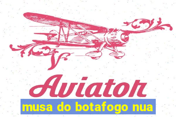 musa do botafogo nua
