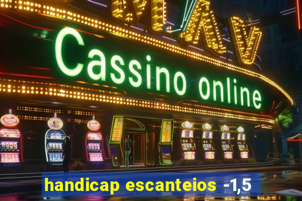 handicap escanteios -1,5