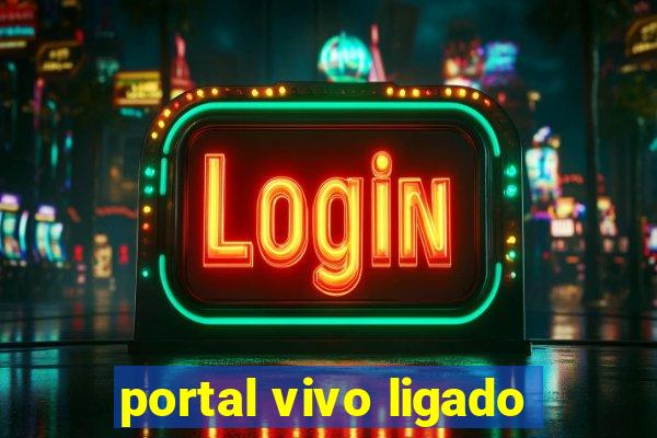 portal vivo ligado