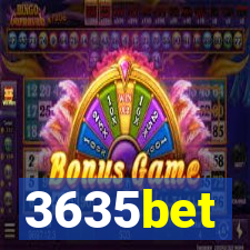 3635bet