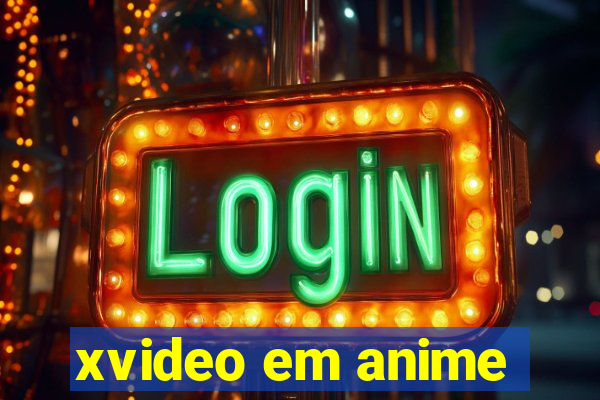 xvideo em anime