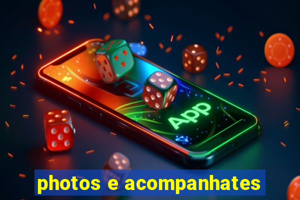 photos e acompanhates