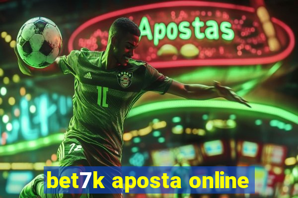 bet7k aposta online