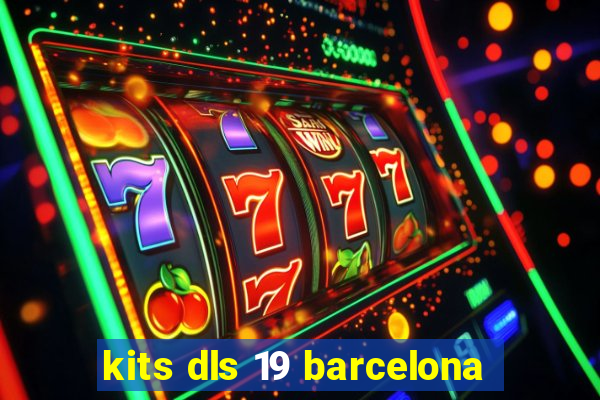 kits dls 19 barcelona