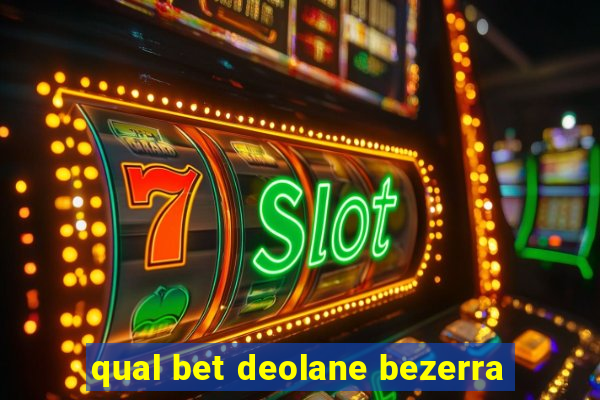 qual bet deolane bezerra